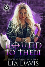 Bound to Them: A Reverse Harem Paranormal Romance