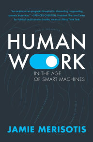 Title: Human Work In the Age of Smart Machines, Author: Jamie Merisotis