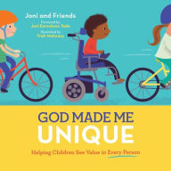 Title: God Made Me Unique: Helping Children See Value in Every Person, Author: Joni and Friends