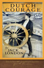Dutch Courage and Other Stories: 100th Anniversary Collection