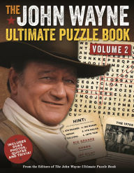 Title: The John Wayne Ultimate Puzzle Book Volume 2: Includes Duke trivia, photos and more!, Author: Editors of the Official John Wayne Magazine