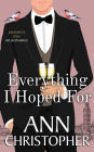 Everything I Hoped For: A Journey's End Billionaire Romance