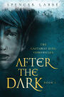 The Castaway King Chronicles: After The Dark