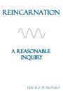 Reincarnation A Reasonable Inquiry: [Custom White Interior]
