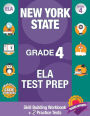 New York State Grade 4 ELA Test Prep: Workbook and 2 NY State Practice tests: New York 4th Grade ELA Test Prep, 4th Grade ELA Test Prep New York, New York State ELA Test Prep, Test Grade 4 ELA NYC, New York State Common Core Workbook, NYST Assessments, 4