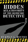 Hidden Relationships of the Homicide Detective