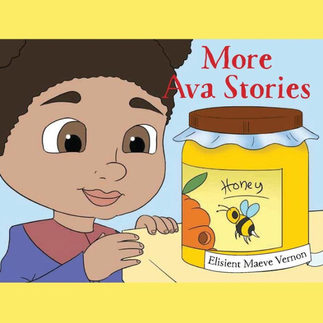 More Ava Stories By Elisient Maeve Vernon Paperback Barnes And Noble®