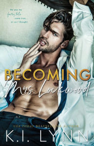 Title: Becoming Mrs. Lockwood, Author: K I Lynn