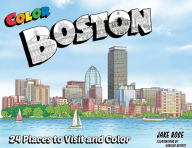 Title: Color Boston, Author: Jake Rose
