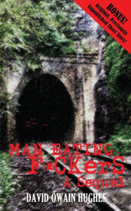 Title: Man Eating F*ckers, Author: David Owain Hughes