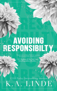 Title: Avoiding Responsibility (Special Edition Hardcover), Author: K. A. Linde