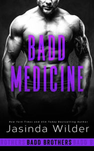 Title: Badd Medicine, Author: Jasinda Wilder