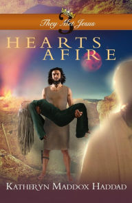 Title: Hearts Afire, Author: Katheryn Maddox Haddad