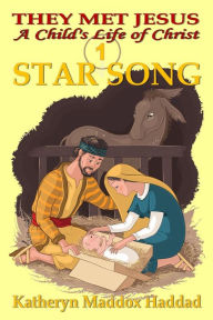 Title: Star Song, Author: Katheryn Maddox Haddad