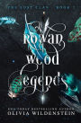 Rowan Wood Legends