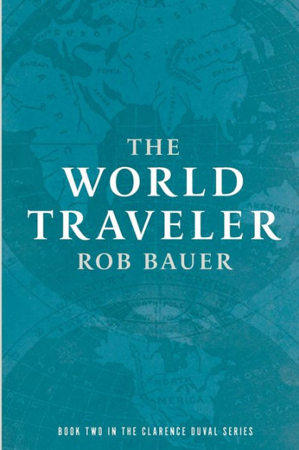 the-world-traveler-by-rob-bauer-paperback-barnes-noble