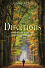 Directions: How to Live a Full life and Leave a Legacy
