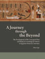 A Journey through the Beyond: The Development of the Concept of Duat and Related Cosmological Notions in Egyptian Funerary Literature