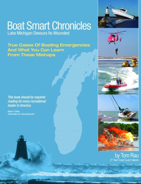 Boat Smart Chronicles: Lake Michigan Devours Its Wounded