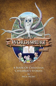 Title: Tales of Wordishure - Book III, Author: Mick McArt