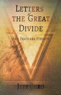 Letters of the Great Divide: God, Death and Eternity