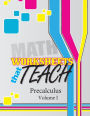 Worksheets that Teach: Precalculus, Volume I