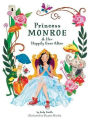 Princess Monroe & Her Happily Ever After