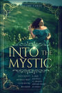 Into the Mystic, Volume Three