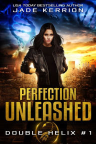 Title: Perfection Unleashed, Author: Jade Kerrion