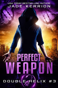 Title: Perfect Weapon, Author: Jade Kerrion