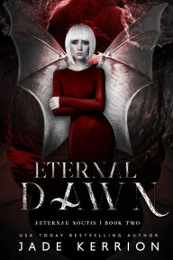 Title: Eternal Dawn, Author: Jade Kerrion