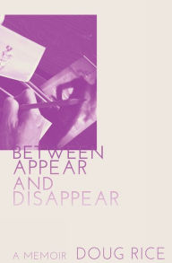 Free e-books download torrent Between Appear and Disappear  9781948700054 (English literature)