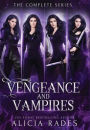 Vengeance and Vampires: The Complete Series