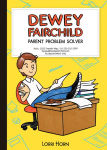 Alternative view 1 of Dewey Fairchild, Parent Problem Solver