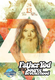 Title: Father Yod and the Source Brotherhood, Author: Isis Aquarian