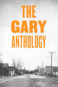 Title: The Gary Anthology, Author: Samuel A. Love