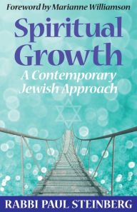 Title: Spiritual Growth: A Contemporary Jewish Approach, Author: Paul Steinberg