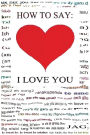 HOW TO SAY: I LOVE YOU