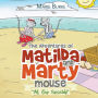 The Adventures of Matilda and Marty Mouse: At the seaside