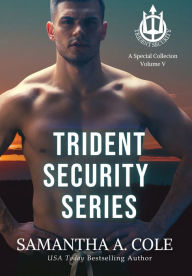 Title: Trident Security Series: A Special Collection, Volume V, Author: Samantha Cole