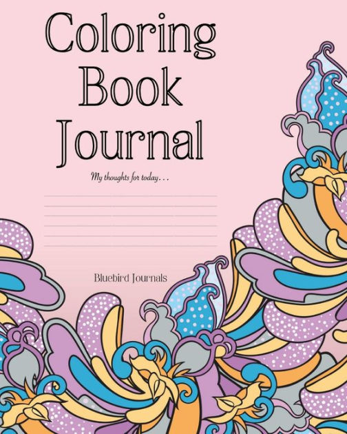 Coloring Book Journal by Bluebird Journals, Paperback Barnes & Noble®