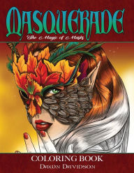 Title: Masquerade: The Magic of Masks, Author: Dawn Davidson
