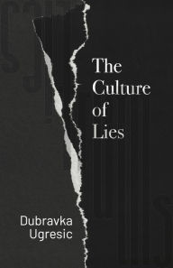 Title: The Culture of Lies, Author: Dubravka Ugresic