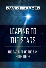 Title: Leaping to the Stars, Author: David Gerrold