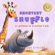 Title: Shortcut Shuffle: A Lesson in Playing Fair, Author: Charissa Stastny