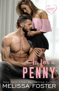 Title: In for a Penny (A Whiskey Novella), Author: Melissa Foster