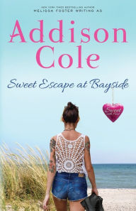 Title: Sweet Escape at Bayside, Author: Addison Cole