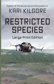 Title: Restricted Species, Author: Kari Kilgore