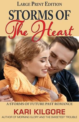 Storms of the Heart: A Storms of Future Past Romance