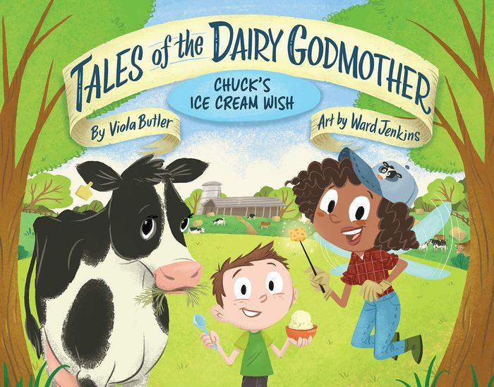 Tales of the Dairy Godmother Chuck's Ice Cream Wish by Viola Butler